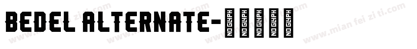 Bedel Alternate字体转换
